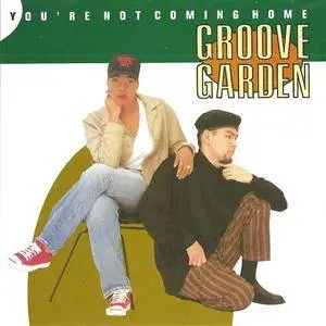 Groove Garden - You're Not Coming Home (US CD5) (1993) {Tommy Boy}