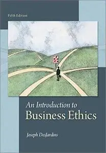 An Introduction to Business Ethics, 5th Edition