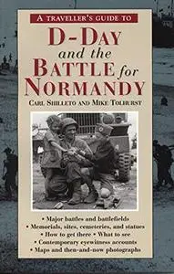 A Traveller's Guide to D-Day and the Battle for Normandy