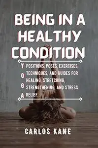 BEING IN A HEALTHY CONDITION