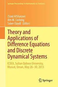 Theory and Applications of Difference Equations and Discrete Dynamical Systems (Repost)