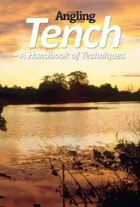 Tench - A Handbook of Techniques (2013)