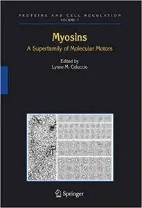 Myosins: A Superfamily of Molecular Motors (Repost)