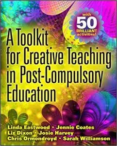 A toolkit for creative teaching in post-compulsory education