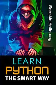 Learn Python The Smart Way