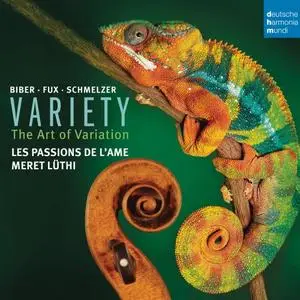 Les Passions de l'Ame - Variety - The Art of Variation. Works for Violin by Biber, Fux & Schmelzer (2019)
