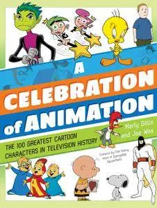 A Celebration of Animation: The 100 Greatest Cartoon Characters in Television History