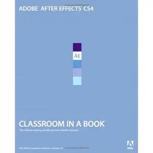 Adobe After Effects CS4 Classroom in a Book (repost)