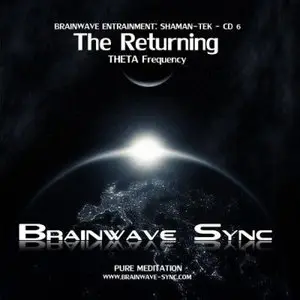 Brainwave-Sync - The Returning (Theta Frequency)