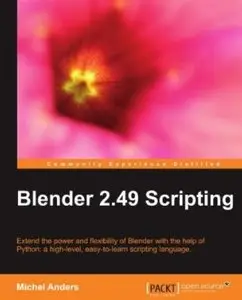 Blender 2.49 Scripting (repost)