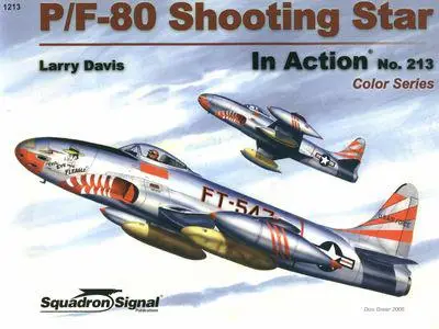 P/F-80 Shooting Star in action - Aircraft Number 1213 (Squadron/Signal Publications 1213)