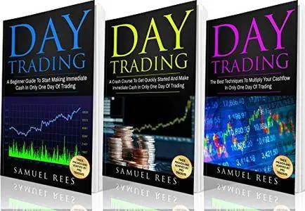 DAY TRADING: Ultimate Beginner Guide: 3 books in 1: A Beginner Guide + A Crash Course To Get Quickly Started