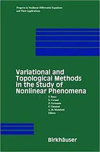 Variational and Topological Methods in the Study of Nonlinear Phenomena