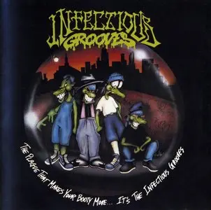 Infectious Grooves - The Plague That Makes Your Booty Move - 1991