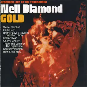 Neil Diamond - Gold: Recorded Live at the Troubadour (1971) [1989 Reissue]