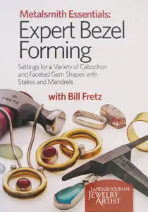 Metalsmith Essentials: Expert Bezel Forming