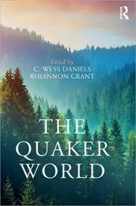 The Quaker World (Routledge Worlds)