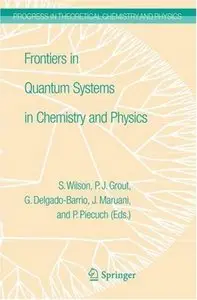 Frontiers in Quantum Systems in Chemistry and Physics (repost)