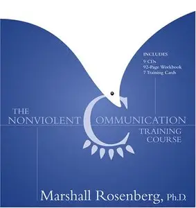 The Nonviolent Communication - Training Course (Audiobook)