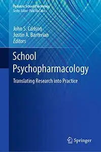 School Psychopharmacology: Translating Research into Practice (Repost)