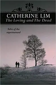 The Loving and The Dead: Tales of the Supernatural