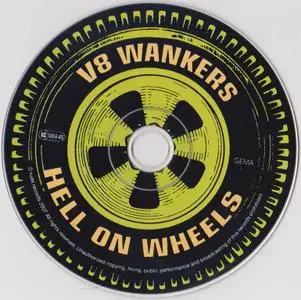 V8Wankers - Hell On Wheels (2007)