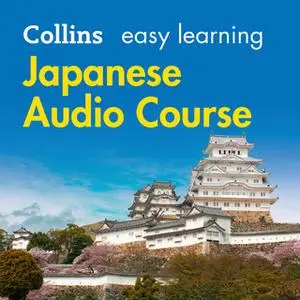 «Easy Learning Japanese Audio Course» by Collins Dictionaries