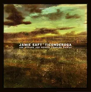 Jamie Saft - Ticonderoga (2015)