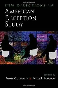 New Directions in American Reception Study