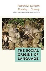 The Social Origins of Language (Repost)