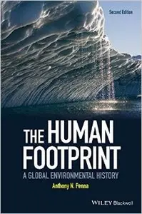 The Human Footprint: A Global Environmental History, 2nd Edition