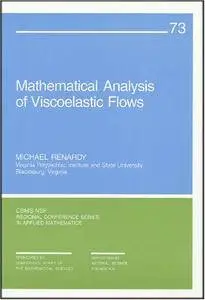 Mathematical Analysis of Viscoelastic Flows