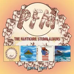 Premiata Forneria Marconi (PFM) - The Manticore Studio Albums 1973 - 1977 (2018)