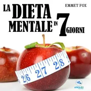 «La dieta mentale in 7 giorni» by Emmet Fox