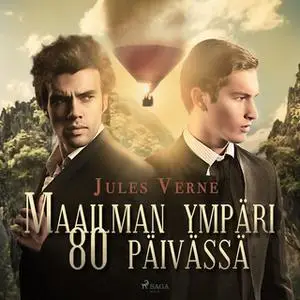«Maailman ympäri 80 päivässä» by Jules Verne