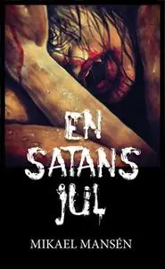 «En satans jul» by Mikael Mansén