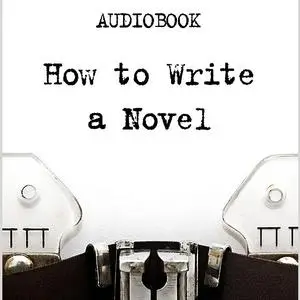 «How to Write a Novel» by