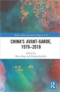 China's Avant-Garde, 1978–2018