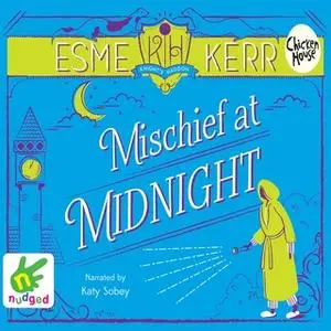 «Mischief at Midnight» by Esme Kerr