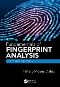 Fundamentals of Fingerprint Analysis, Second Edition