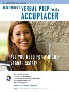 Accuplacer: Doug French's Verbal Prep (Accuplacer & COMPASS Test Preparation)