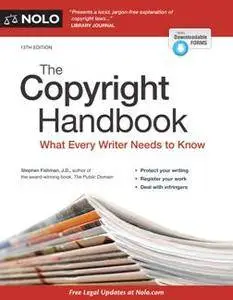 The Copyright Handbook : What Every Writer Needs to Know, 13th Edition