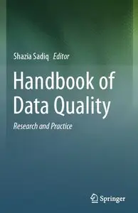 Handbook of Data Quality: Research and Practice (repost)