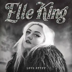 Elle King - Love Stuff (2015) [Official Digital Download]