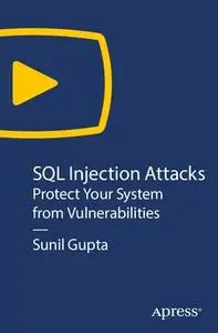 SQL Injection Attacks: Protect Your System from Vulnerabilities