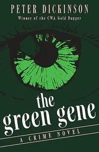 «The Green Gene» by Peter Dickinson