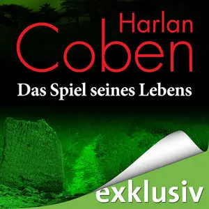 Harlan Coben - Myron Bolitar 1 - Das Spiel seines Lebens
