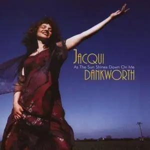 Jacqui Dankworth - As The Sun Shines Down On Me (2001)