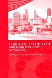 Chinese Entrepreneurship and Asian Business Networks [Repost]