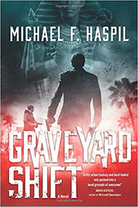 Graveyard Shift - Michael F. Haspil